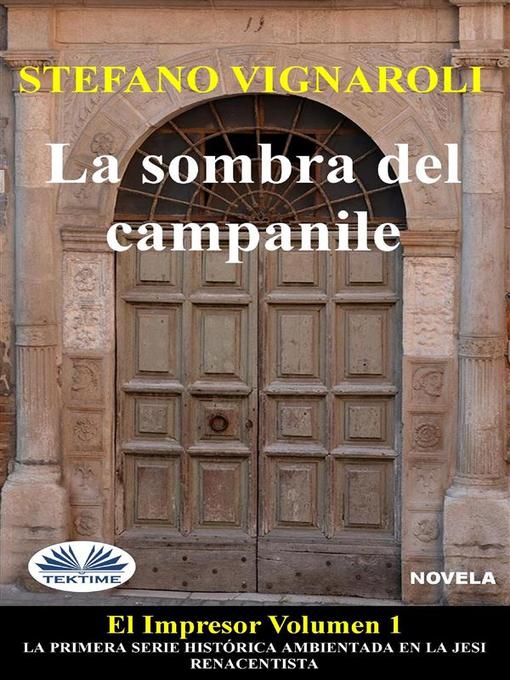 Title details for La Sombra Del Campanile by Stefano Vignaroli - Available